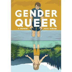 Gender Queer: A Memoir -- Maia Kobabe - Paperback