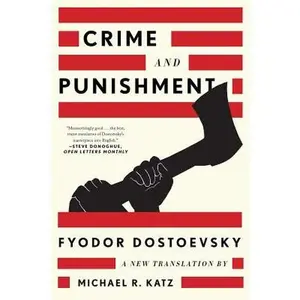 Crime and Punishment: A New Translation -- Fyodor Dostoevsky - Paperback