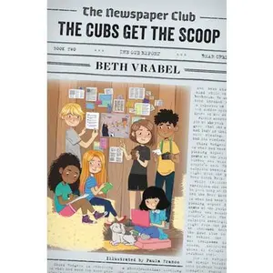 USED-The Newspaper Club: The Cubs Get the Scoop by Vrabel, Beth (Paperback)