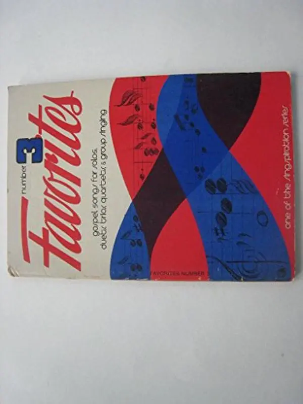 USED-Favorites, Number 3: Gospel Songs for Solos, Duets, Trios, Quartets, & Group Singing (Unknown)