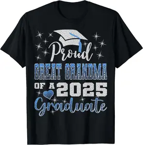 Super Proud Great Grandma of 2025 Graduate Awesome Family T-Shirt Classic Cotton Top