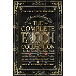 The Complete Enoch Collection: 1 Enoch, 2 Enoch, 3 Enoch, and Giants --  Covenant Press - Paperback