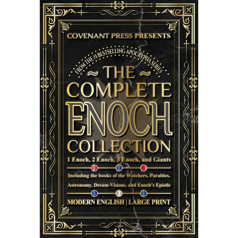 The Complete Enoch Collection: 1 Enoch, 2 Enoch, 3 Enoch, and Giants --  Covenant Press - Paperback