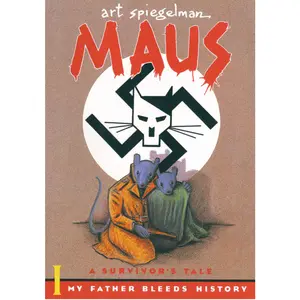 Maus I: A Survivor's Tale: My Father Bleeds History by Art Spiegelman