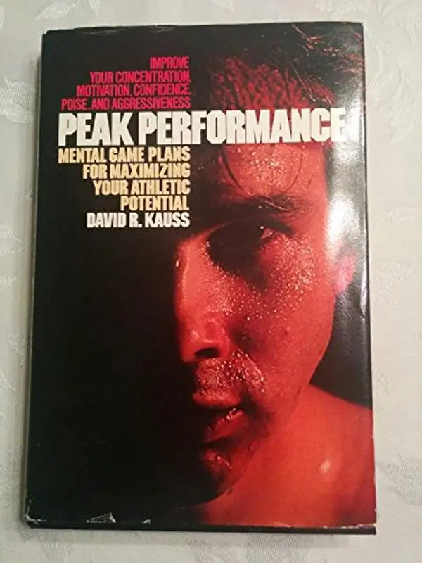USED Book - Peak Performance: Mental Game Plans for Maximizing Your Athletic Potential by David R. Kauss (Hardcover) - english