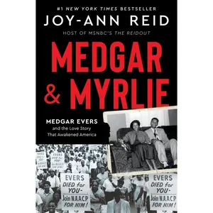 USED-Medgar and Myrlie: Medgar Evers and the Love Story That Awakened America by Reid, Joy-Ann (Paperback)