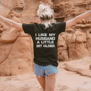 VER 5 I LIKE MY HUSBAND A LITTLE BIT OLDER T-Shirt, Sweatshirt, Hoodie