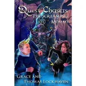 USED-The Screaming Mummy (Book 2): Quest Chasers by Lockhaven, Thomas (Paperback)