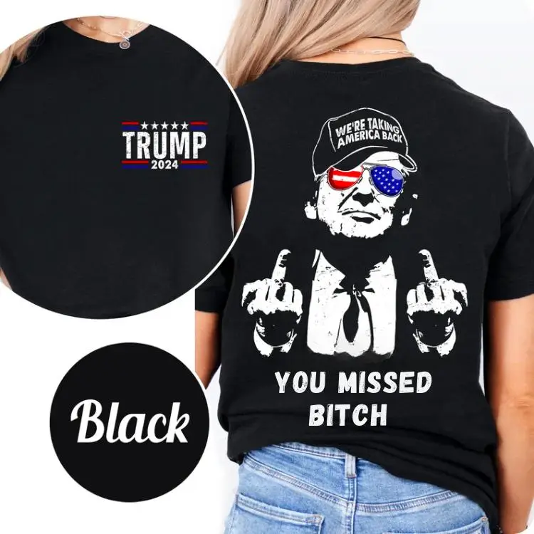 Trum You Missed Bitch T-shirt, Rally Shooter Shirt, Trum 2024 Shirt, Praying For President Trum Shirt, Fist In The Air Butler Pennsylvania Speech, Ful