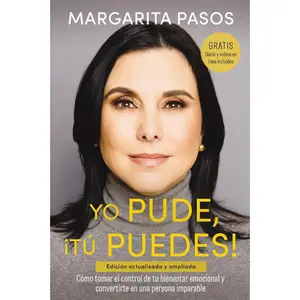 Margarita Pasos Yo Pude ¡Tú Puedes! Spanish Edition Viral Self-Help Book Updated and Expanded Edition Emotional Well-being Control