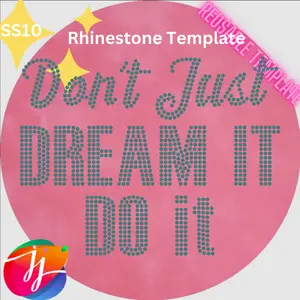 [Just Jessica]+[Don't Just Dream It Do It] +[Rhinestone Template]+[reusable]+[magic flock]+[t-shirt bling design]+[bling]
