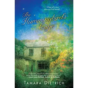 USED-The Hummingbird's Cage by Dietrich, Tamara (Paperback)