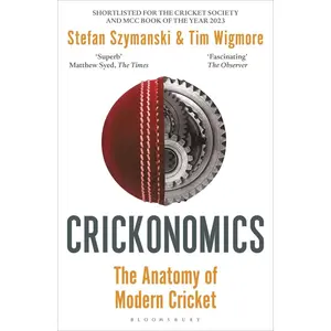USED-Crickonomics: The Anatomy of Modern Cricket: Shortlisted for the Sunday Times Sports Book Awards 2023 by Szymanski, Stefan (Paperback)