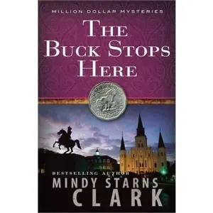 USED-The Buck Stops Here (Volume 5) (The Million Dollar Mysteries) by Mindy Starns Clark (Paperback)