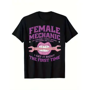 Female Mechanic Slogan T-Shirt - "I Get It Right The First Time" in Auto Repair Design, 100% Cotton Unisex Casual Tee with Wrench & Car Parts Print, S-XXXL Sizes for Mechanics, Auto Shop & Casual Attire