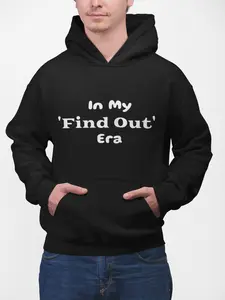 ‘In My Find Out Era’ Hoodie – Funny Unisex Graphic Hoodie – Streetwear Fit for Casual Wear & Everyday Outings