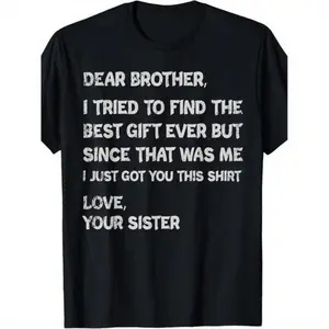 Retro funny fathers day gift t shirt for brother dear brother i to find ever sibling  cotton crew neck tee  text casual casual menswear gift glossy gifts for brothers