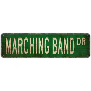Street sign Marching Band Marching Band Sign Marching Band Fan Marching Street Sign Rustic Metal Tin Sign Home Outdoor Art Wall Decor 4x16 Inches