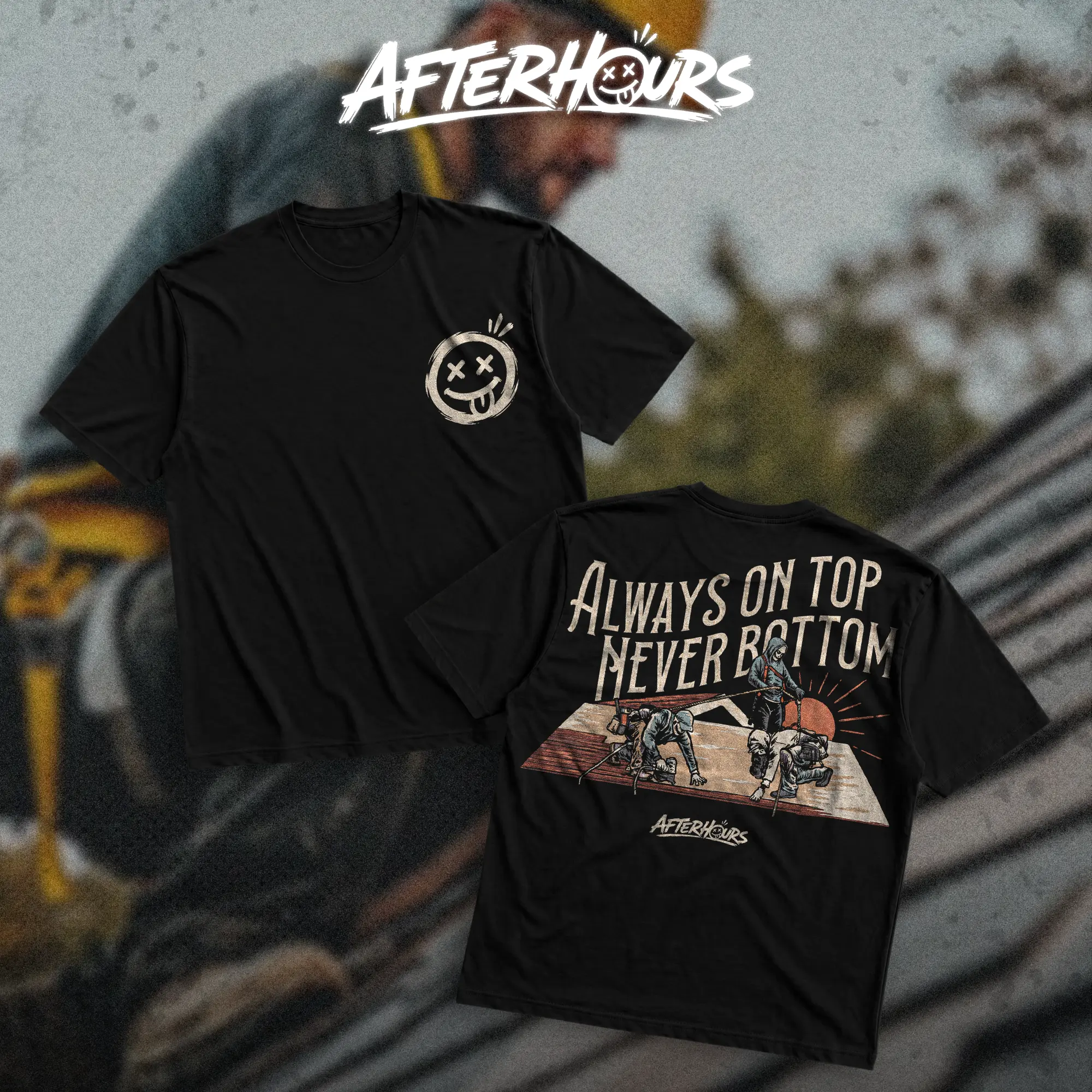 AFTERHOURS Always On Top Heavy Cotton T-Shirt Direct-To-Garment Breathable Printing High Visibility Sarcastic Tee For Workers, Gift For Husband , Safety Workwear For Man