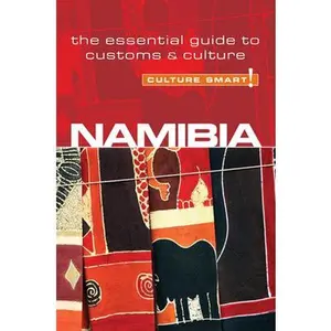 USED-Namibia - Culture Smart!: The Essential Guide to Customs & Culture by Whiting, Sharri (Paperback)