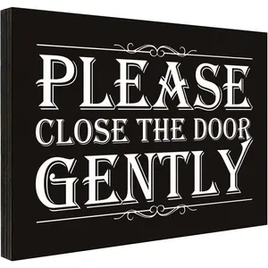 Please Close the Door Gently Sign for House, Closed Door Sign for Home, Use for Office or Business Front Door Warning Reminder Signs, Apartment Porch Entrances Wall Decor Use 3.55" x 5.15" - PMA028