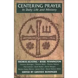 USED-Centering Prayer in Daily Life and Ministry by Keating, Thomas (Paperback)