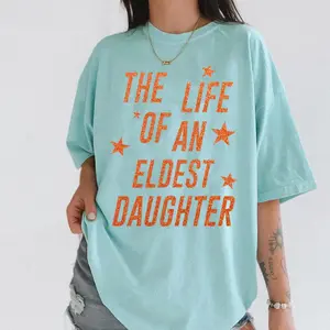 The Life Of The Eldest Daughter Graphic Tee - Oldest Daughter Era Shirt, Gift For Fans, Album Gifts For Her