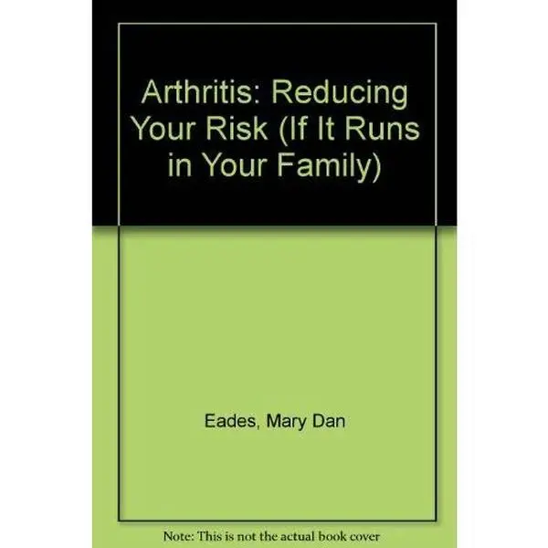 USED-IF IT RUNS IN YOUR FAMILY: ARTHRITIS by Mary Dan Eades (Paperback)