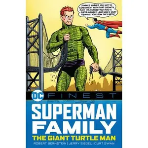 DC Finest: Superman Family: The Giant Turtle Man -- Robert Bernstein, Paperback