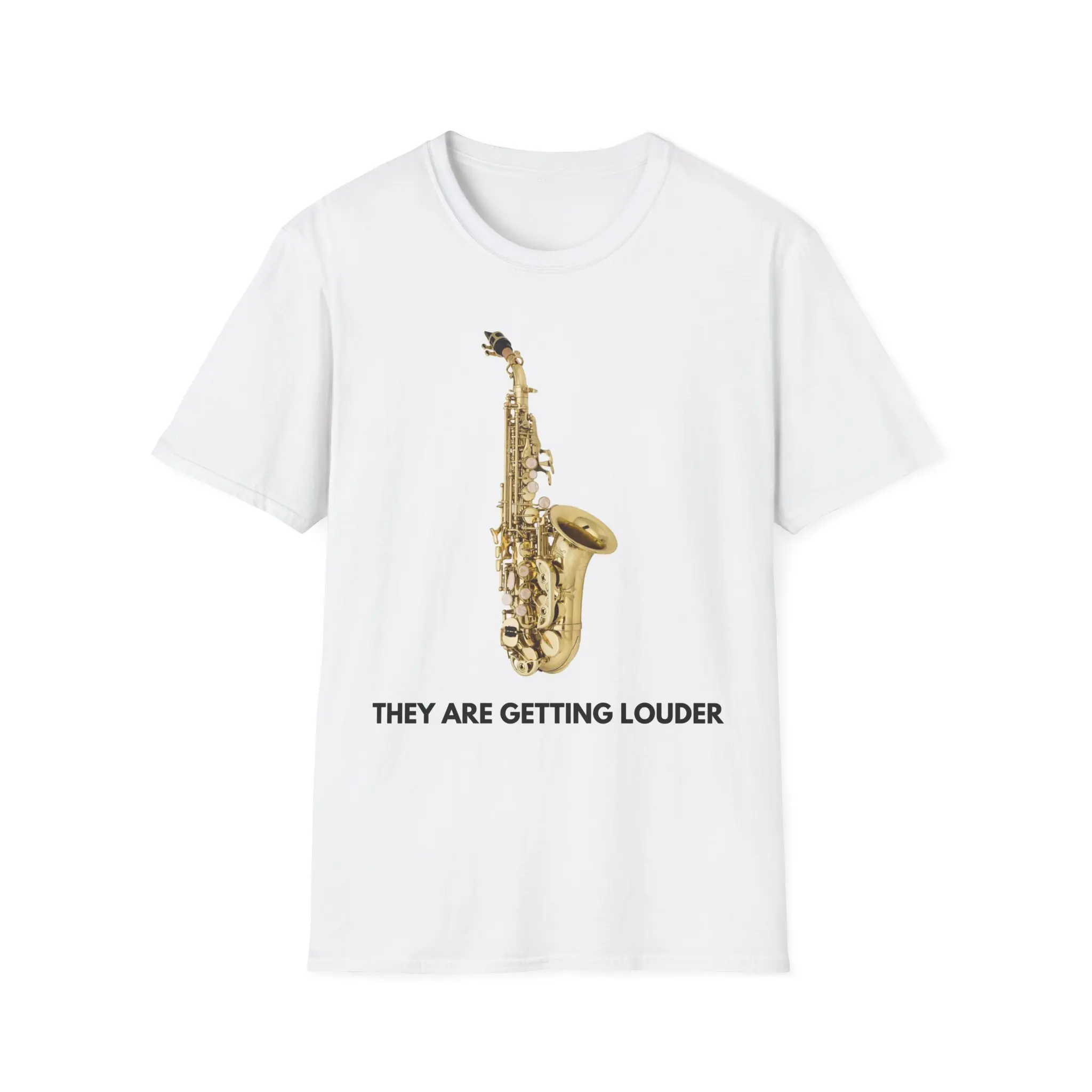 Saxophone Graphic T-Shirt — 'They Are Getting Louder' Music Tee