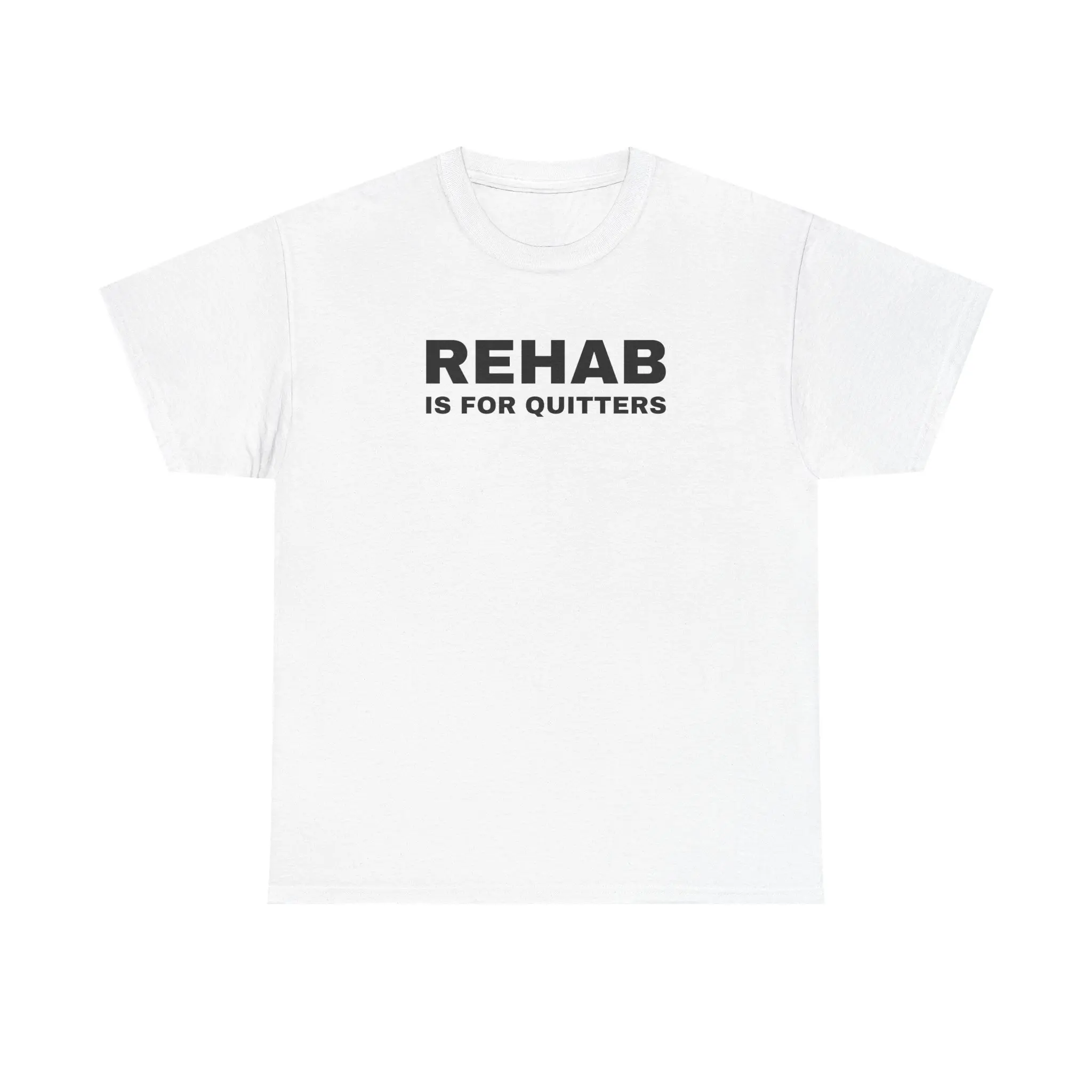 Rehab is for Quitters Unisex Heavy Cotton Tee - Funny Shirt - Joke - Drinking Shirt - Mental Health - Gift for Men and Women