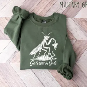 Girls Will Be Girls Graphic Sweatshirt, Funny Feminist