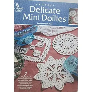 USED-Annie's Attic Crochet Delicate Mini Doilies #872213 by Liz Field (Unknown)
