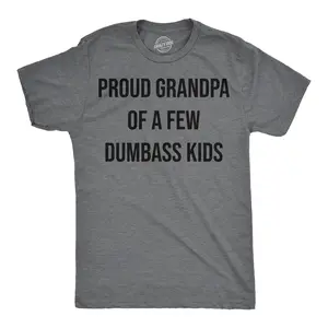 Mens Funny T Shirts Proud Grandpa Of A Few Dumbass Kids Sarcastic Family Tee Mens Funny T Shirts Cool Vintage Fashion T-Shirt Gift Classic Menswear Sarcastic Apparel for Men Funny Grandpa Short Sleeve Novelty Dark Grey