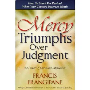 USED-Mercy Triumphs Over Judgment by Francis Frangipane (Paperback)