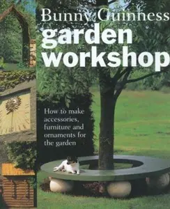 USED-Garden Workshop by Bunny Guinness (Hardcover)