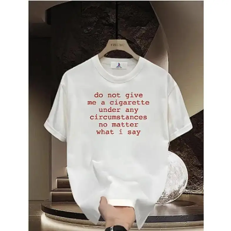 Unisex Short-Sleeve Funny Meme T-Shirt - "Do Not Give Me a Cigarette Under Any Circumstances No Matter What I Say" Print, Classic Round Neck, Soft Polyester-Cotton Blend, Casual Sports Top, Gift Option, Shortsleeve, Tshirt