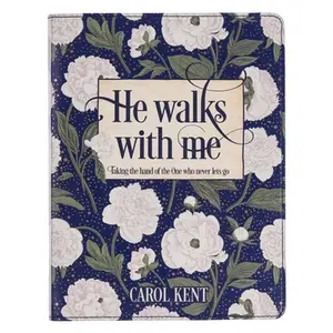USED-He Walks with Me Devotional, Taking the Hand of the One Who Never Lets Go - Blue Floral Faux Leather Gift Book for Women by Carol Kent (Unknown)
