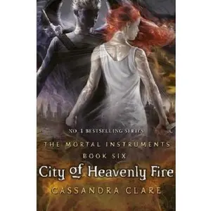 USED-The Mortal Instruments. Book Six. City Of Heavenly Fire by Clare Cassandra (Paperback)