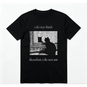 HAGBDH I Do Not Think Cat Tee Goth Clothing Funny Graphic 90s Vintage Men Clothing Style Trendy T-Shirts Good Graphic Tees Ropa Unisex Hoodies Go Hard Vibe Philosophy Student Gift Crewneck 100% Cotton Print