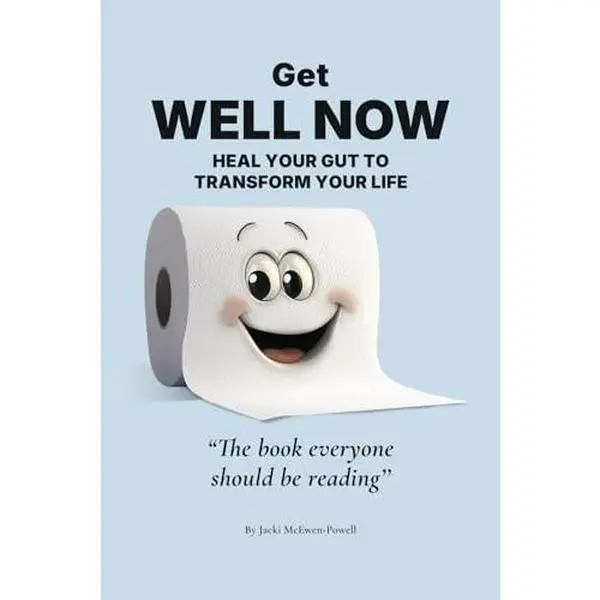 USED-Get WELL NOW: Heal Your Gut to Transform Your Life by Jacki McEwen-Powell (Paperback)