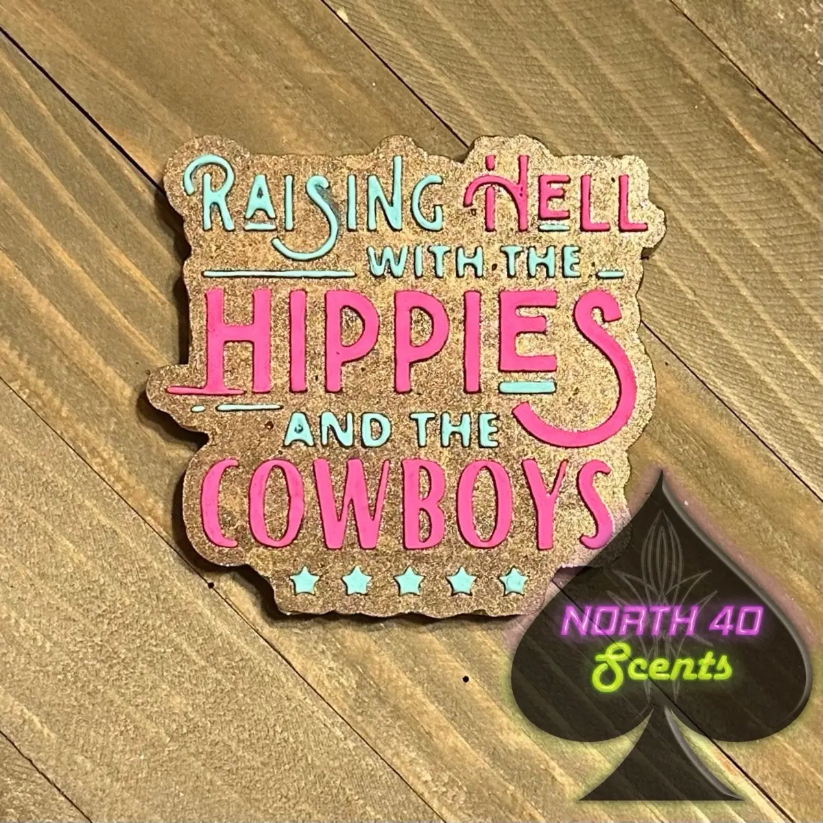 Raising Hell with the Hippies and Cowboys car freshener