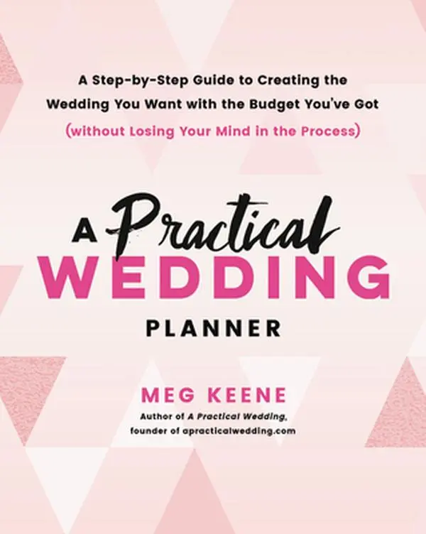 USED Book - A Practical Wedding Planner: A Step-By-Step Guide to Creating the Wedding You Want with the Budget You've Got (Without Losing Your Mind in the Process by Keene, Meg (Paperback) - english