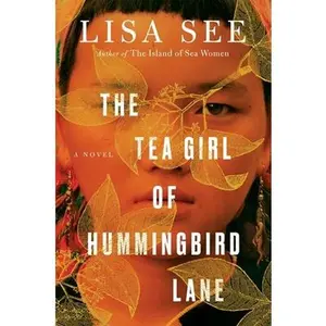 USED-The Tea Girl of Hummingbird Lane by See, Lisa (Hardcover)