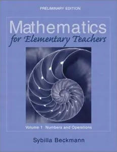 USED-Mathematics for Elementary Teachers Volume I: Numbers and Operations Preliminary Edition (with Activities Manual) by Sybilla Beckmann (Paperback)