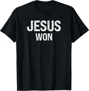 JESUS WON T-Shirt Pure Cotton Graphic Tees Menswear Top: Gifts for Men & Women