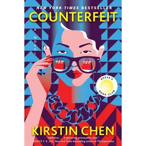 Counterfeit: A Novel by Kirstin Chen [Hardback Book]