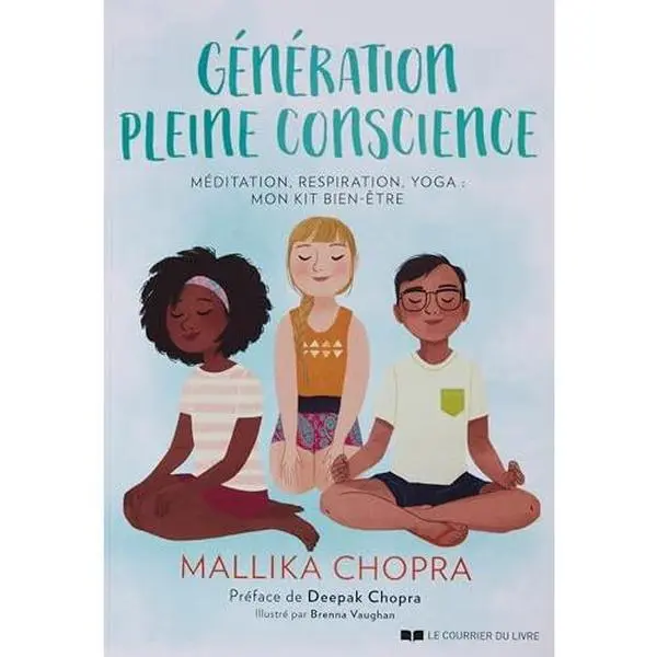 USED-Génération pleine conscience - Méditation, respiration, yoga : mon kit bien-être by Mallika Chopra (Paperback)