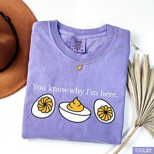 Comfort Colors You Know Why I'm Here Deviled Eggs Shirt, Thanksgiving Sweatshirt, Woman Thanksgiving Shirt, Thanksgiving Dinner Crewneck