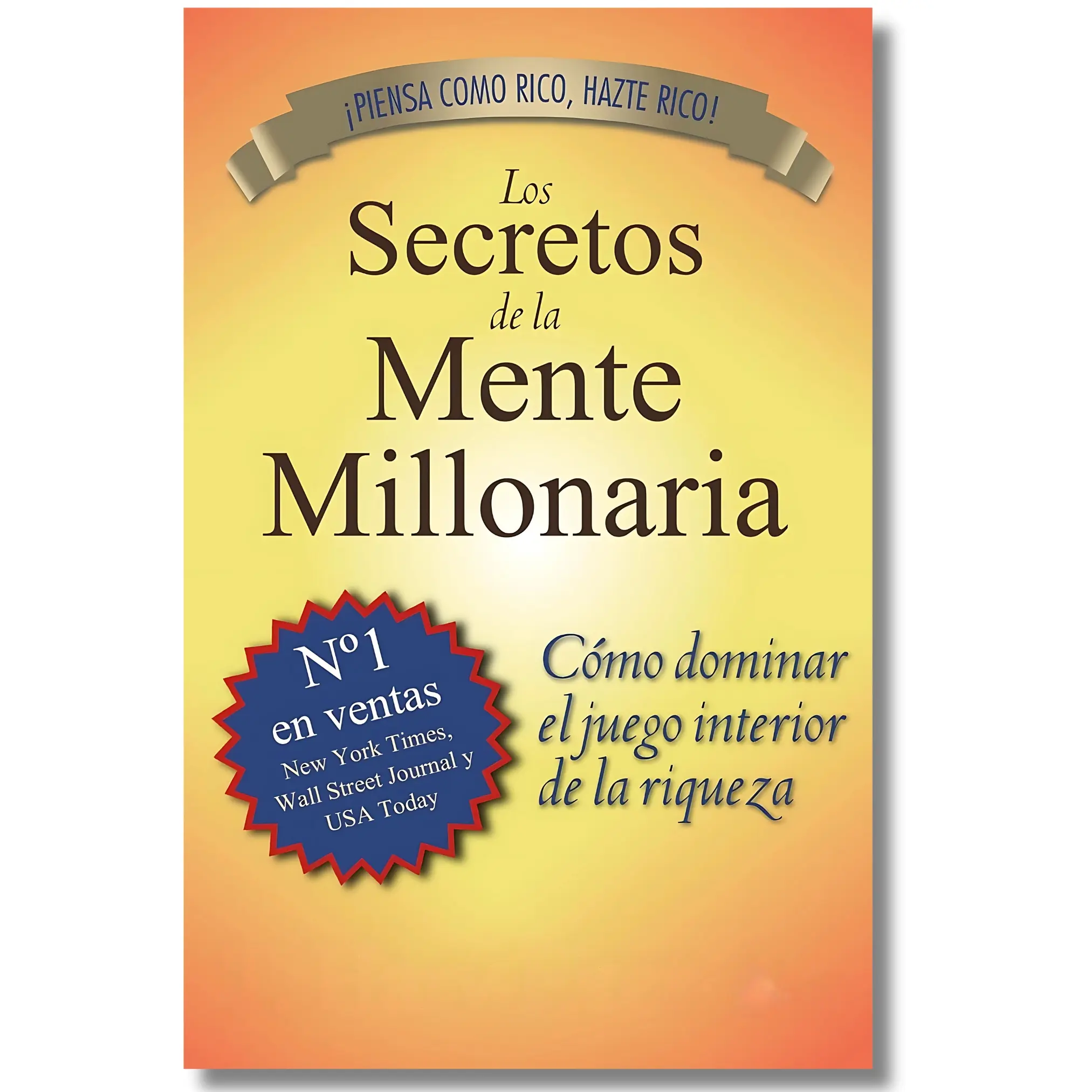"The Secrets of the Millionaire Mind" Spanish Edition - Career & Self-Help Book for Financial Success, Money Management, Destiny Building (Humanities & Social Sciences Category)